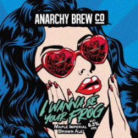 Anarchy Brew Co. I Wanna Be Your Frog