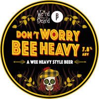 Weird Beard Brew Co. Don't Worry Bee Heavy