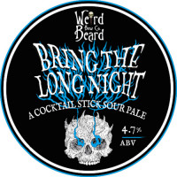 Weird Beard Brew Co. Bring The Long Night