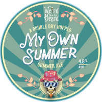 Weird Beard Brew Co. My Own Summer