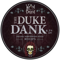 Weird Beard Brew Co. The Duke Of Dank