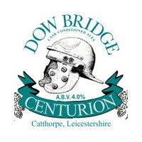 Dow Bridge Brewery Centurion