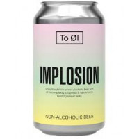 To Øl Implosion