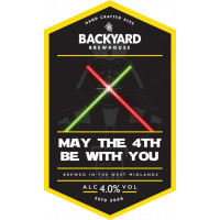 Backyard Brewhouse May The 4th Be With You
