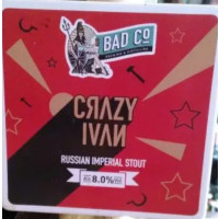 BAD Co. - Brewing & Distilling Company Crazy Ivan