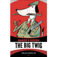 Baker's Dozen Brewing Co. Big Twig