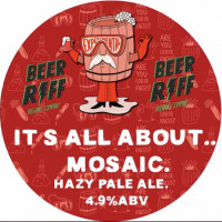 Beer Riff Brewing Co. It's All About... Mosaic