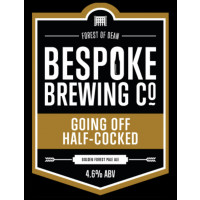 Bespoke Brewing Co Going Off Half-Cocked