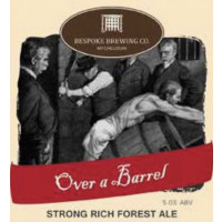 Bespoke Brewing Co Over A Barrel