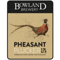 Bowland Brewery Pheasant Plucker