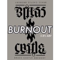 Brass Castle Brewery Burnout
