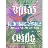 Brass Castle Brewery Supersoaker