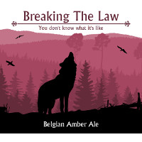 The Darkwolf Brewery Breaking The Law