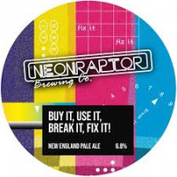 Neon Raptor Brewing Co. Buy It, Use It, Break It, Fix It!