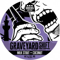 Docks Beers Graveyard Shift