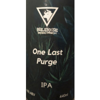 Bullhouse Brew Co. One Last Purge