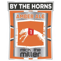 By The Horns Brewing Co. Mick The Miller