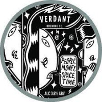 Verdant Brewing Co People, Money, Space, Time
