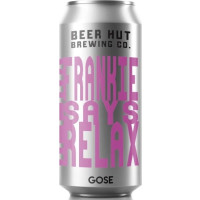 Beer Hut Brewing Company Frankie Says Relax