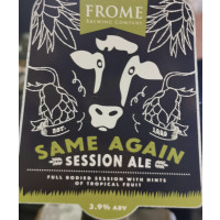 Frome Brewing Co. Same Again