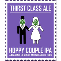 Thirst Class Ale Hoppy Couple IPA - Simcoe & Willamette
