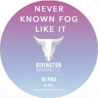 Rivington Brewing Company Never Known Fog Like It