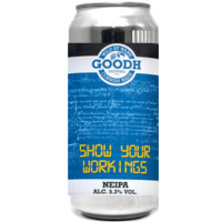 Goodh Brewing Co Show Your Workings