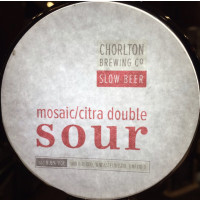 Chorlton Brewing Company Double Sour Citra Mosaic