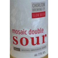 Chorlton Brewing Company Double Sour Mosaic