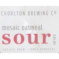 Chorlton Brewing Company Mosaic Oatmeal Sour
