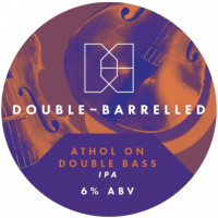 Double-Barrelled Brewery Athol On Double Bass
