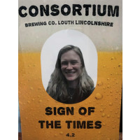 Consortium Brewing Sign Of The Times