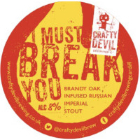 Crafty Devil Brewing I Must Break You