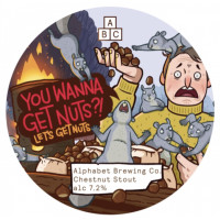 Alphabet Brewing Co. You Wanna Get Nuts?! Let's Get Nuts!