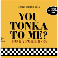 LOC Brewery You Tonka to Me?