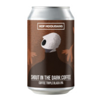 Hop Hooligans Shout In the Dark: Coffee