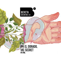 Bereta Brewing Co. IPA El Dorado, Vic Secret