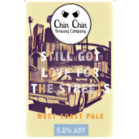 Chin Chin Brewing Still Got Love For the Streets