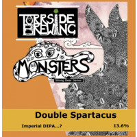 Torrside Brewing Monsters - Double Spartacus