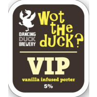 Dancing Duck Brewery Wot The Duck? VIP