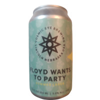 Cosmic Eye Brewing Floyd Wants To Party