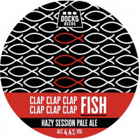 Docks Beers Clap Clap Clap Clap Clap Clap Fish