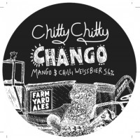 Farm Yard Brew Co. Chitty Chitty Chango