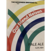 The Goodness Brewing Company Our Friend Nelson