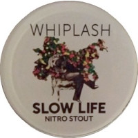 Whiplash Slow Life
