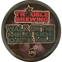 Trouble Brewing Walk On The Mild Side