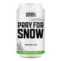 10 Barrel Brewing Company Pray for Snow
