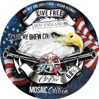 Anarchy Brew Co. Live Free Or Die - Mosaic Edition