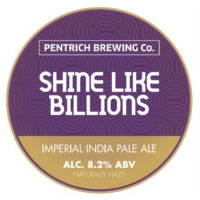 Pentrich Brewing Co. Shine Like Billions (2020)
