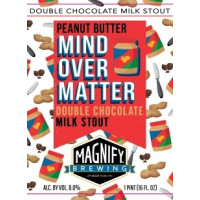 Magnify Brewing Company Mind Over Matter - Peanut Butter